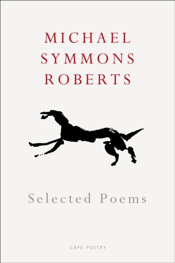 Selected Poems (e-bog) af Roberts, Michael Symmons