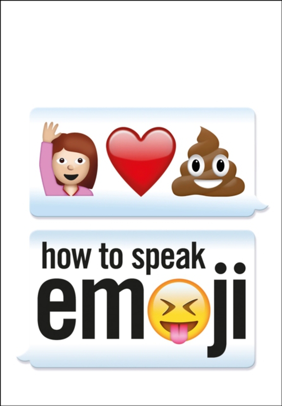 How to Speak Emoji (e-bog) af Benenson, Fred