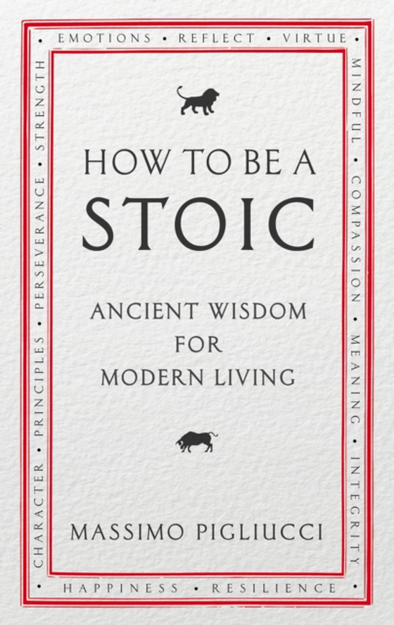 How To Be A Stoic (e-bog) af Pigliucci, Massimo