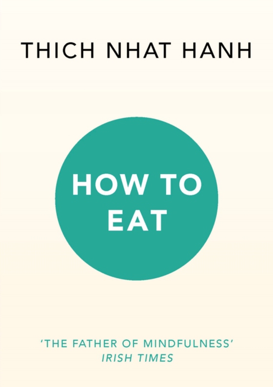 How to Eat (e-bog) af Hanh, Thich Nhat