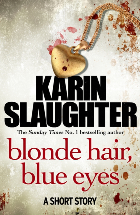 Blonde Hair, Blue Eyes (e-bog) af Slaughter, Karin