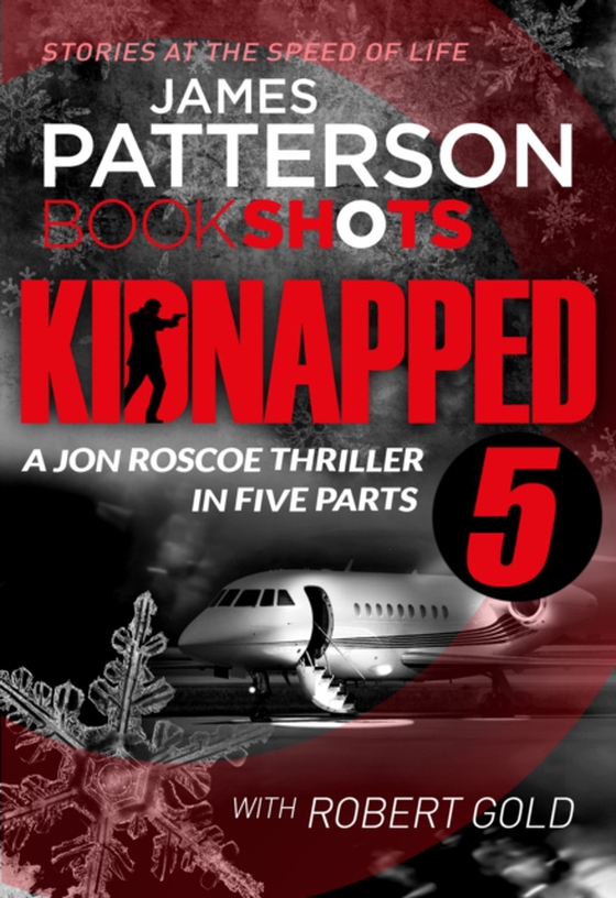 Kidnapped - Part 5 (e-bog) af Patterson, James