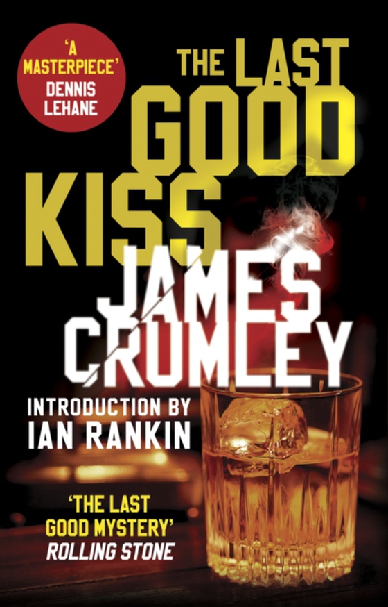 Last Good Kiss (e-bog) af Crumley, James