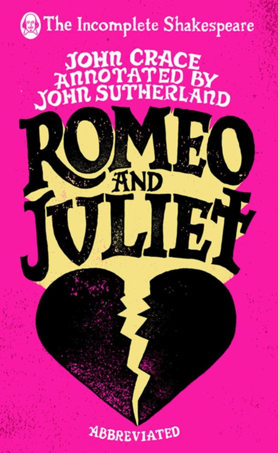 Incomplete Shakespeare: Romeo & Juliet (e-bog) af Sutherland, John