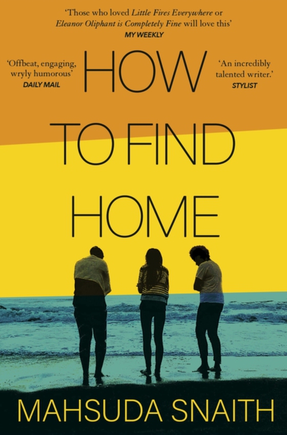 How To Find Home (e-bog) af Snaith, Mahsuda