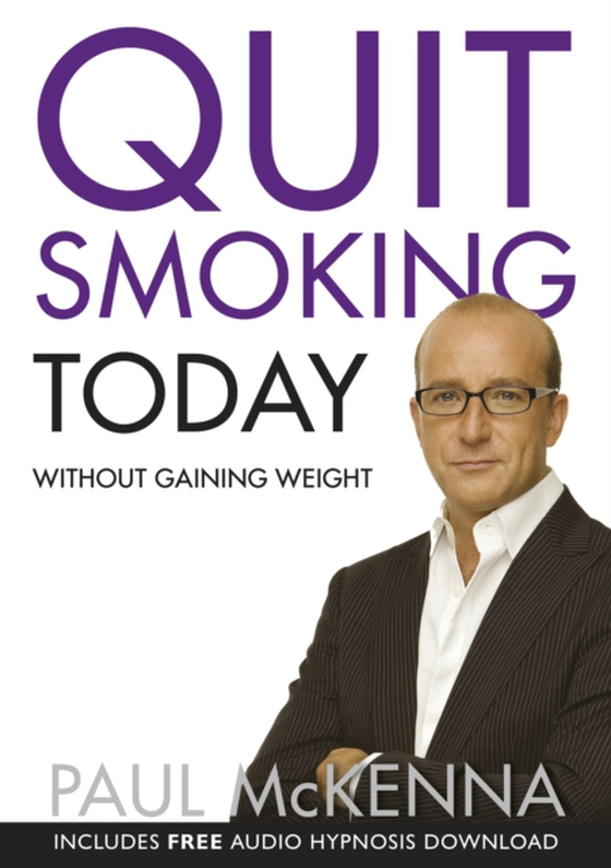 Quit Smoking Today Without Gaining Weight (e-bog) af McKenna, Paul