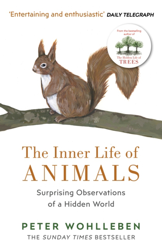 Inner Life of Animals (e-bog) af Wohlleben, Peter