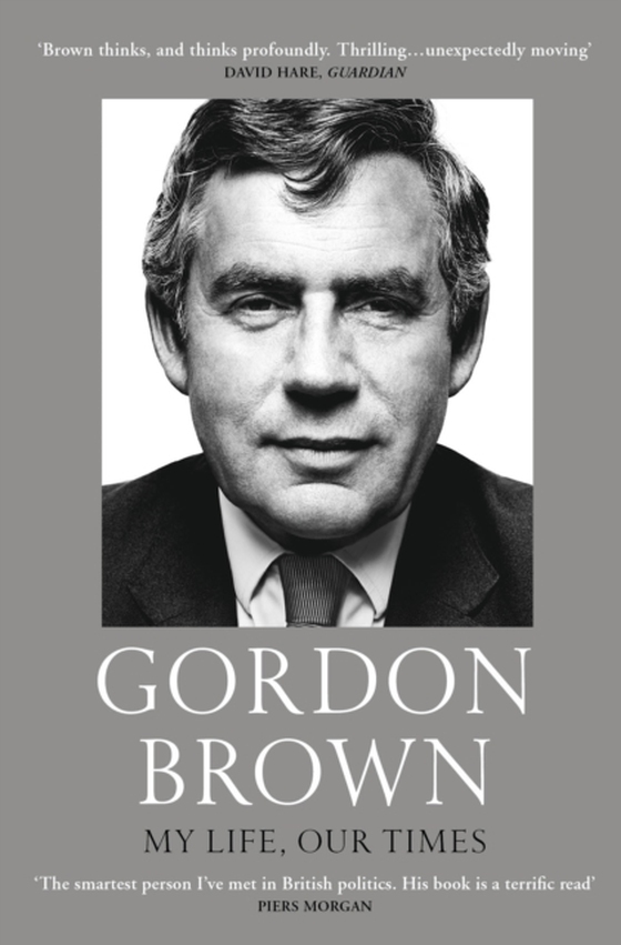 My Life, Our Times (e-bog) af Brown, Gordon