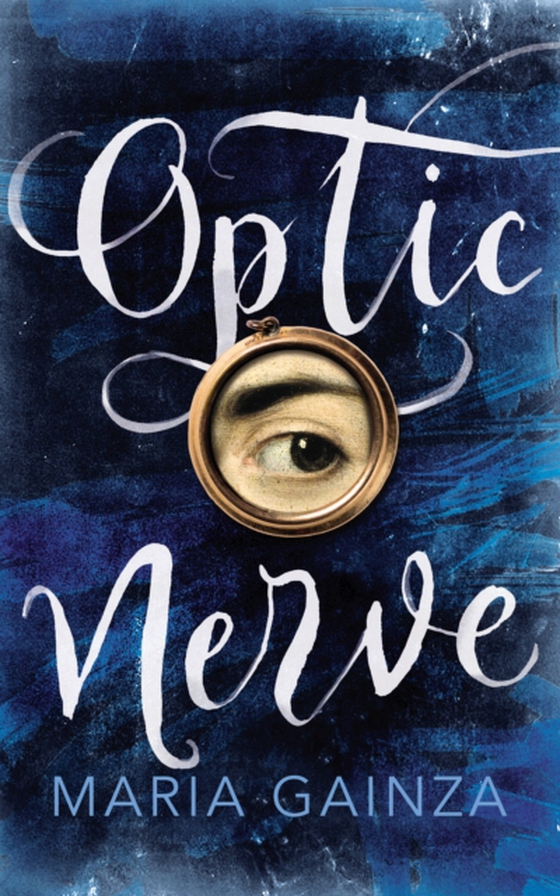 Optic Nerve (e-bog) af Gainza, Maria