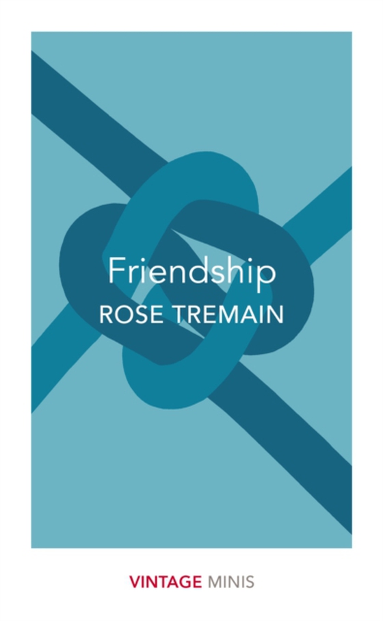 Friendship (e-bog) af Tremain, Rose