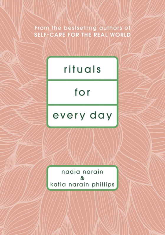 Rituals for Every Day (e-bog) af Phillips, Katia Narain