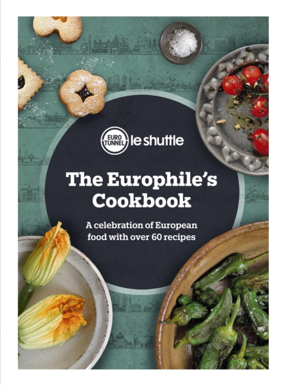 Europhile s Cookbook (e-bog) af Eurotunnel