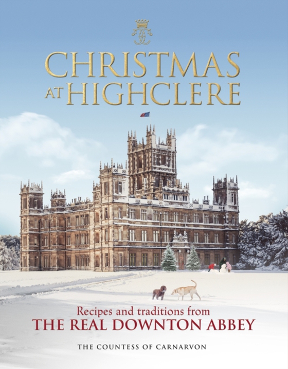 Christmas at Highclere (e-bog) af Carnarvon, The Countess of