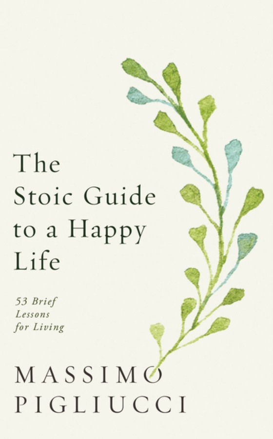 Stoic Guide to a Happy Life