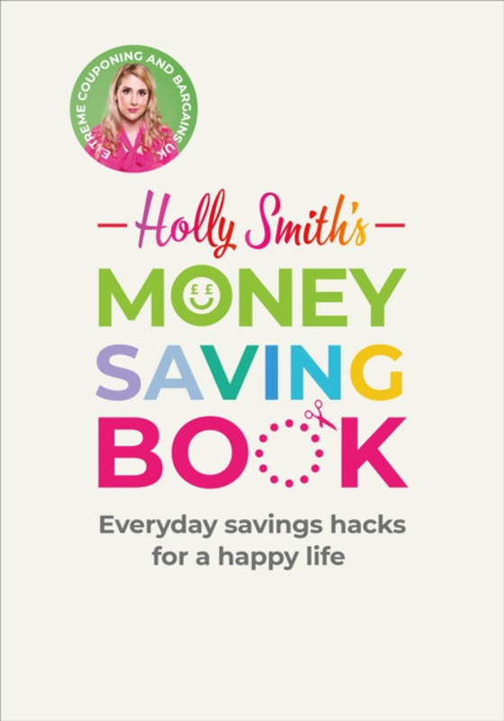 Holly Smith's Money Saving Book (e-bog) af Smith, Holly