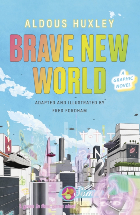 Brave New World: A Graphic Novel (e-bog) af Fordham, Fred