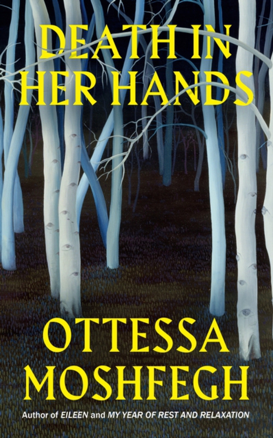 Death in Her Hands (e-bog) af Moshfegh, Ottessa