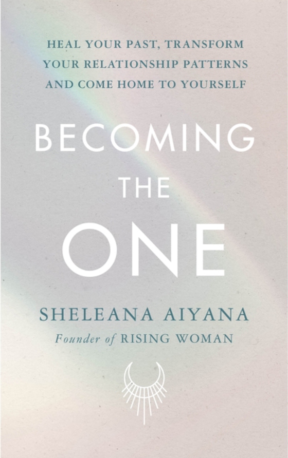 Becoming the One (e-bog) af Aiyana, Sheleana