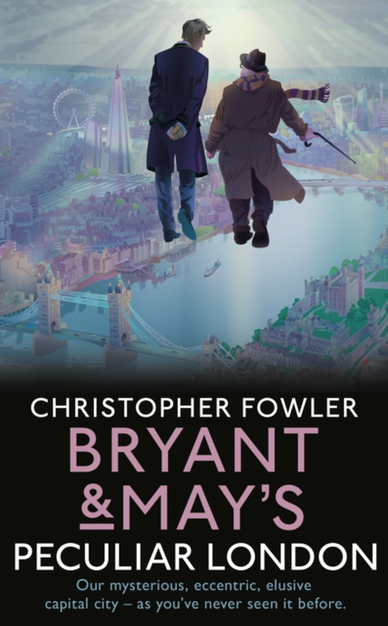 Bryant & May s Peculiar London (e-bog) af Fowler, Christopher