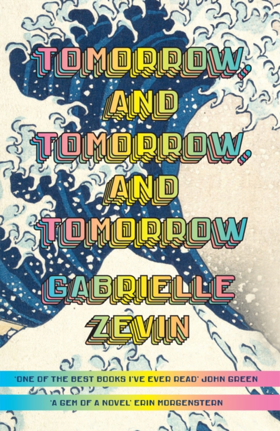 Tomorrow, and Tomorrow, and Tomorrow (e-bog) af Zevin, Gabrielle