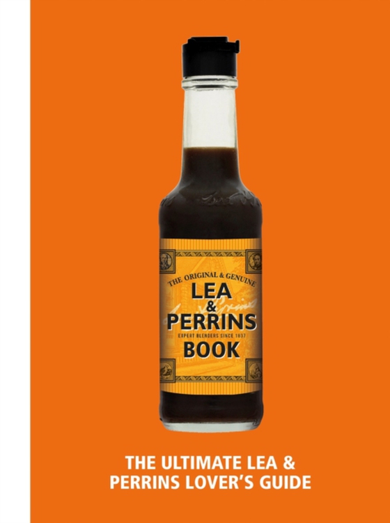Lea & Perrins Worcestershire Sauce Book (e-bog) af H.J. Heinz Foods UK Limited
