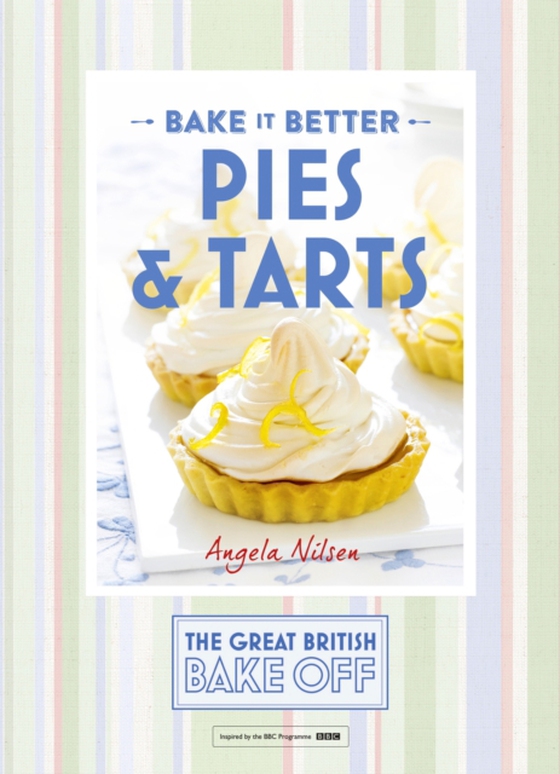 Great British Bake Off   Bake it Better (No.3): Pies & Tarts (e-bog) af Cross, Jayne