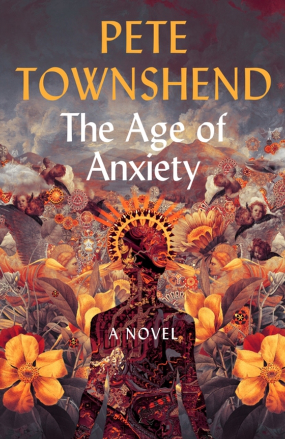 Age of Anxiety (e-bog) af Townshend, Pete