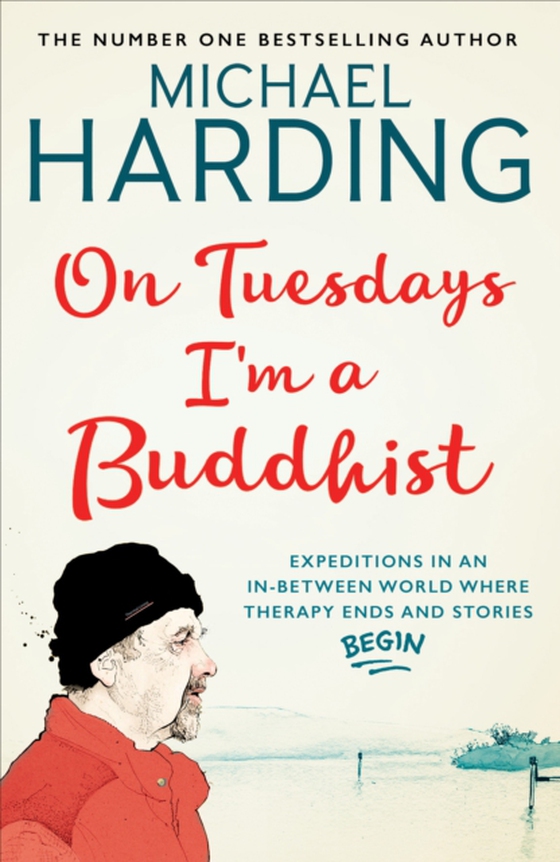 On Tuesdays I'm a Buddhist (e-bog) af Harding, Michael