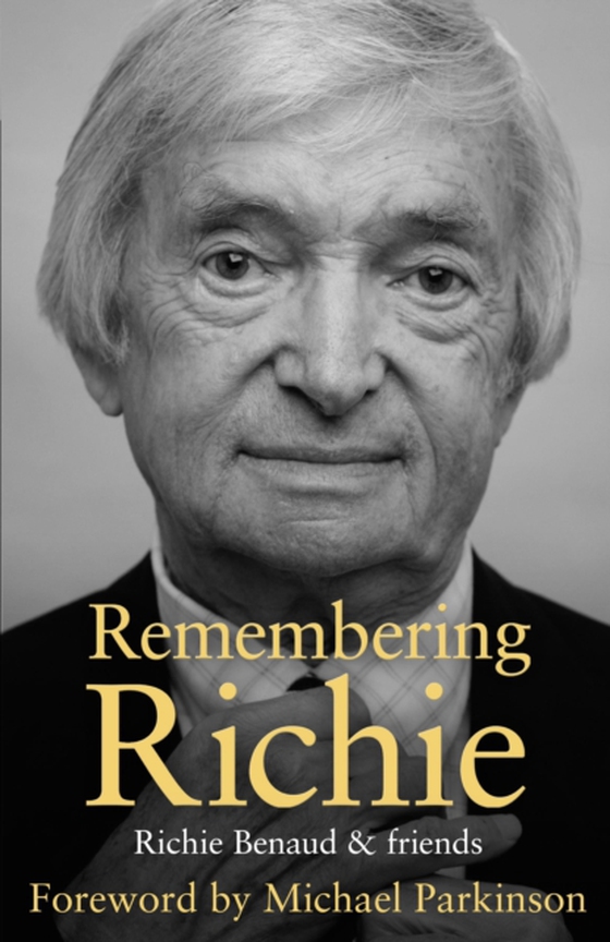 Remembering Richie (e-bog) af Benaud, Richie