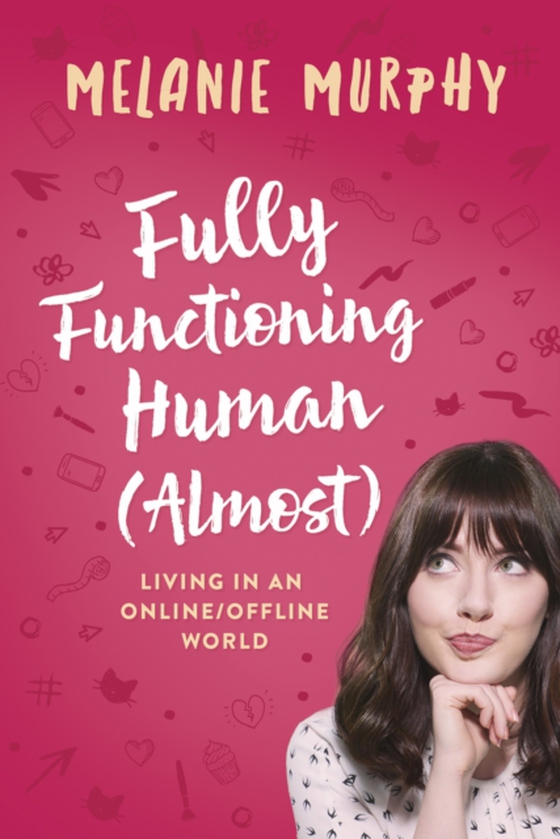 Fully Functioning Human (Almost) (e-bog) af Murphy, Melanie