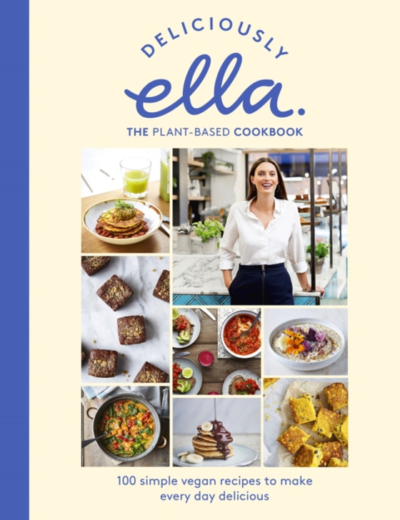 Deliciously Ella The Plant-Based Cookbook (e-bog) af Mills, Ella (Woodward)