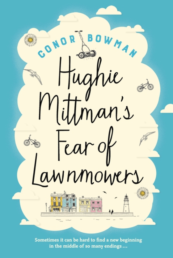 Hughie Mittman's Fear of Lawnmowers (e-bog) af Bowman, Conor