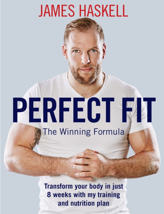 Perfect Fit: The Winning Formula (e-bog) af Haskell, James