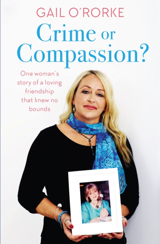 Crime or Compassion? (e-bog) af O'Rorke, Gail