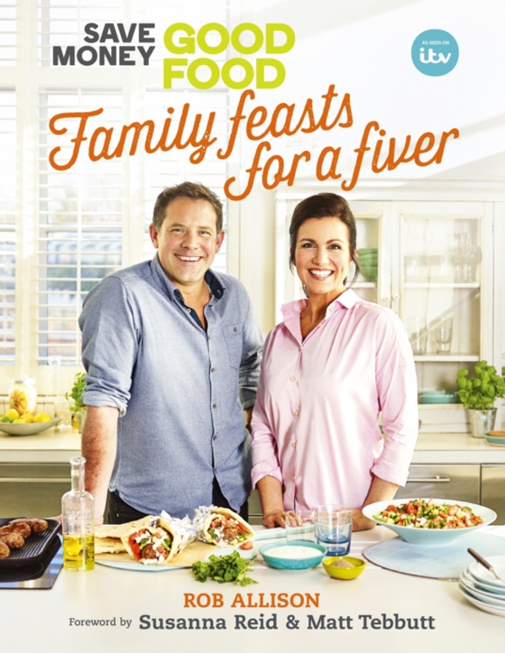 Save Money: Good Food - Family Feasts for a Fiver (e-bog) af Crackit Productions Limited