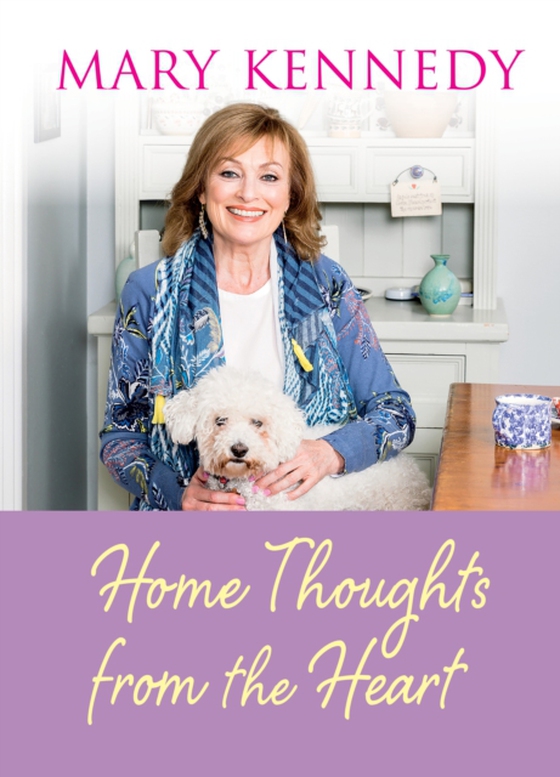 Home Thoughts from the Heart (e-bog) af Kennedy, Mary