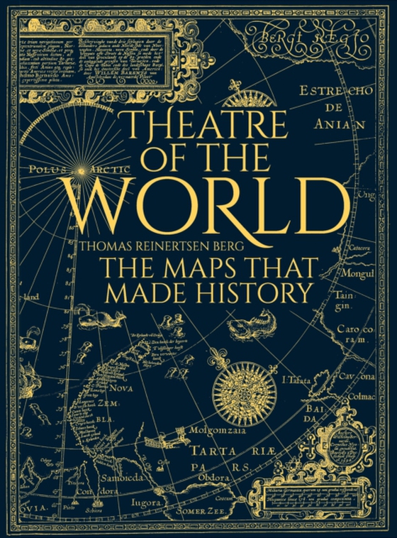 Theatre of the World (e-bog) af Berg, Thomas Reinertsen
