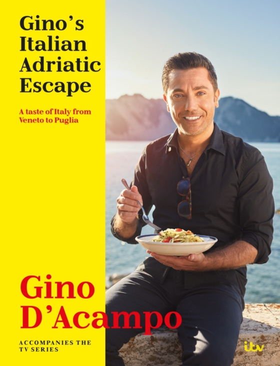 Gino's Italian Adriatic Escape (e-bog) af D'Acampo, Gino