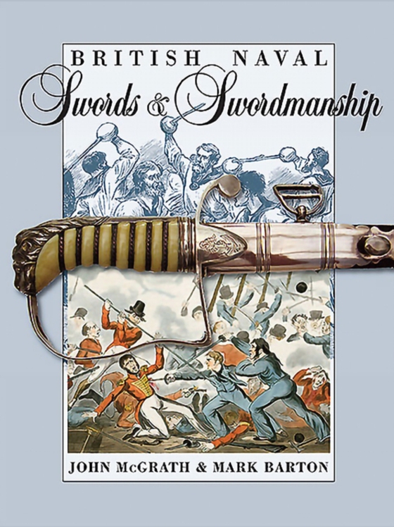 British Naval Swords and Swordmanship (e-bog) af McGrath, John