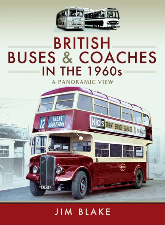 British Buses & Coaches in the 1960s (e-bog) af Blake, Jim