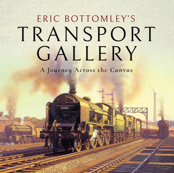 Eric Bottomley's Transport Gallery (e-bog) af Bottomley, Eric