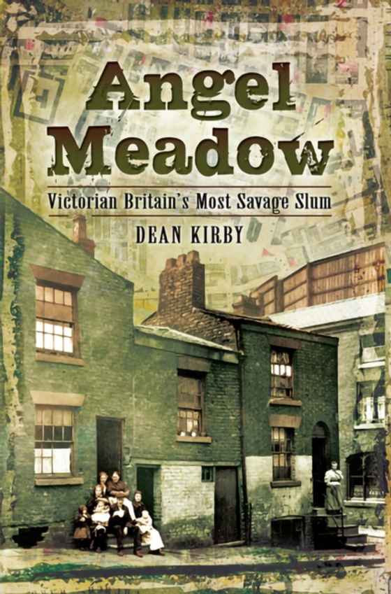 Angel Meadow (e-bog) af Dean Kirby, Kirby