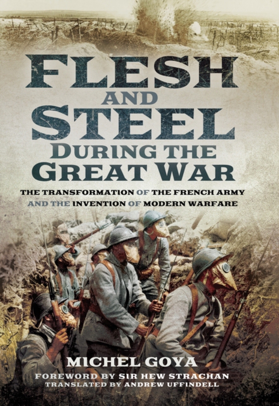 Flesh and Steel During the Great War