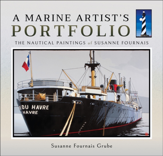 Marine Artist's Portfolio (e-bog) af Grube, Susanne Fournais