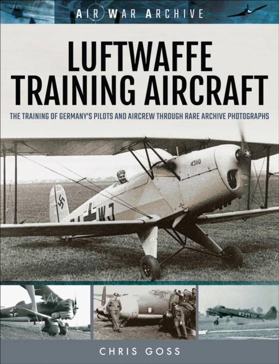 Luftwaffe Training Aircraft (e-bog) af Goss, Chris