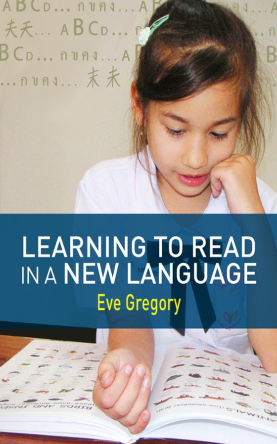 Learning to Read in a New Language (e-bog) af Gregory, Eve