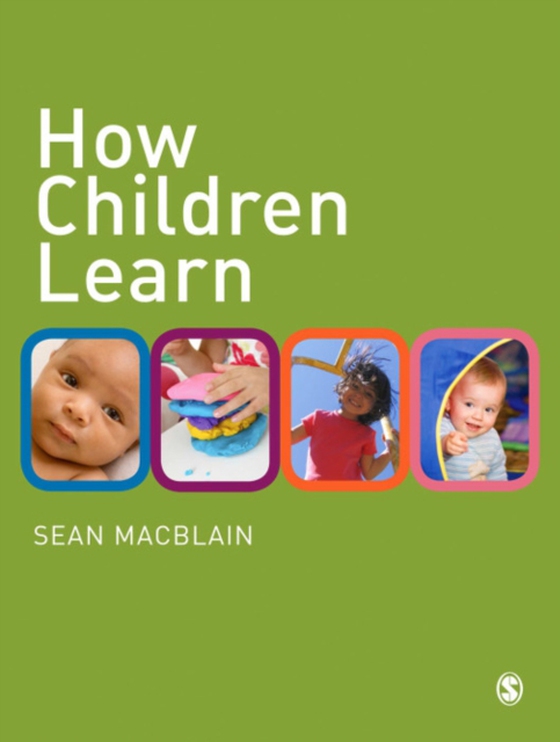 How Children Learn (e-bog) af MacBlain, Sean