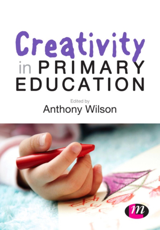 Creativity in Primary Education (e-bog) af -