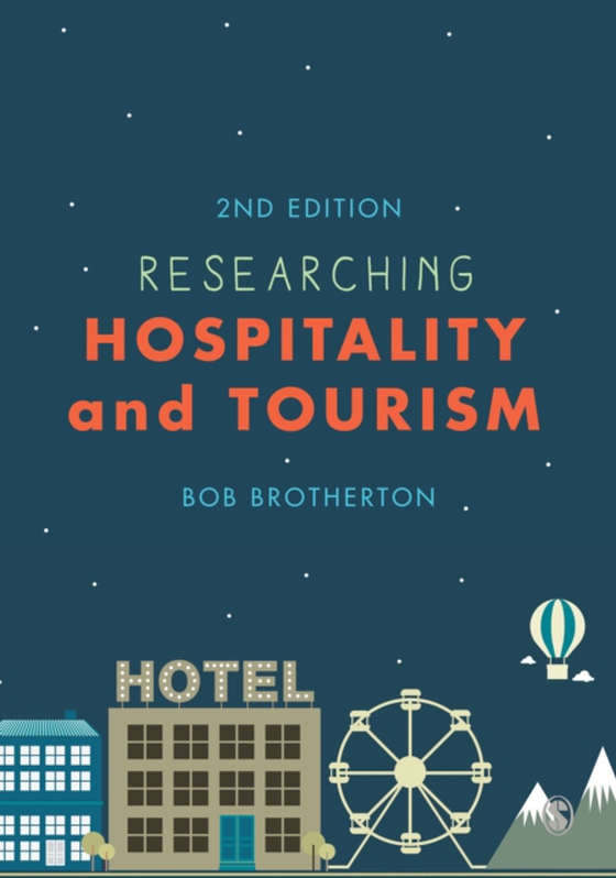 Researching Hospitality and Tourism (e-bog) af Brotherton, Bob