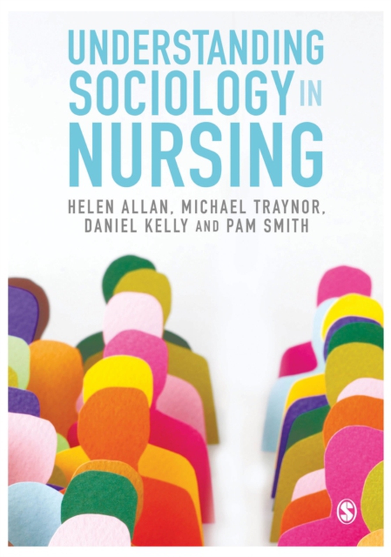 Understanding Sociology in Nursing (e-bog) af Smith, Pam